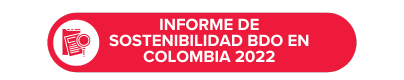 Informe sostenibilidad BDO en Colombia 2022